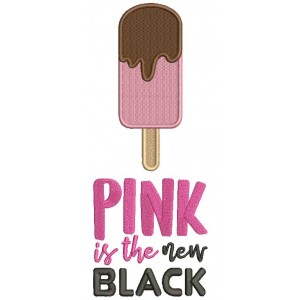 Pink Is The New Black Ice Cream Filled Machine Embroidery Design Digitized Pattern